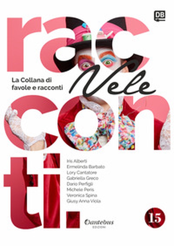 Vele. Collana di racconti e favole - Vol. 15 - Librerie.coop Vele. Collana di racconti e favole - Vol. 15 - Librerie.coop