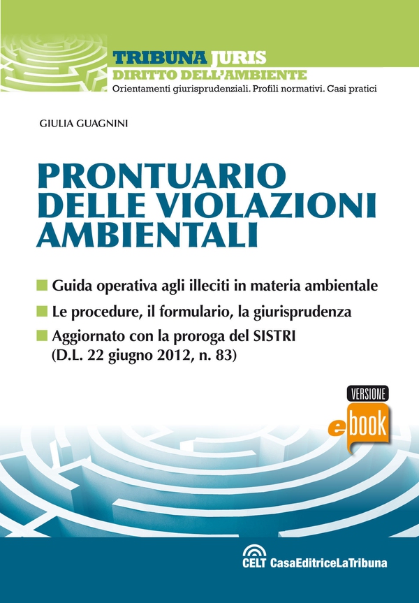 Prontuario delle violazioni ambientali - Librerie.coop Prontuario delle violazioni ambientali - Librerie.coop