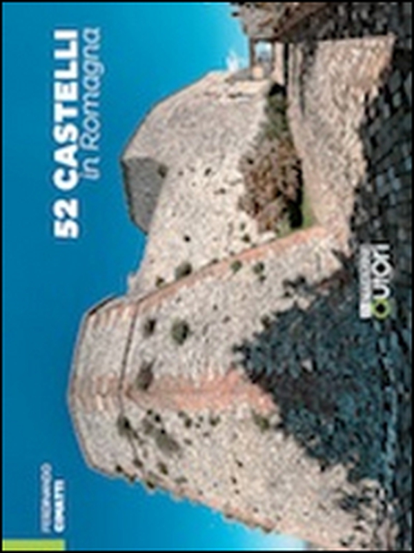 52 castelli in Romagna - Librerie.coop 52 castelli in Romagna - Librerie.coop