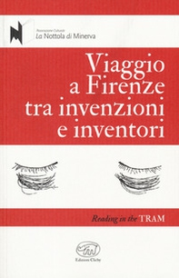 Viaggio a Firenze tra invenzioni e inventori - Librerie.coop