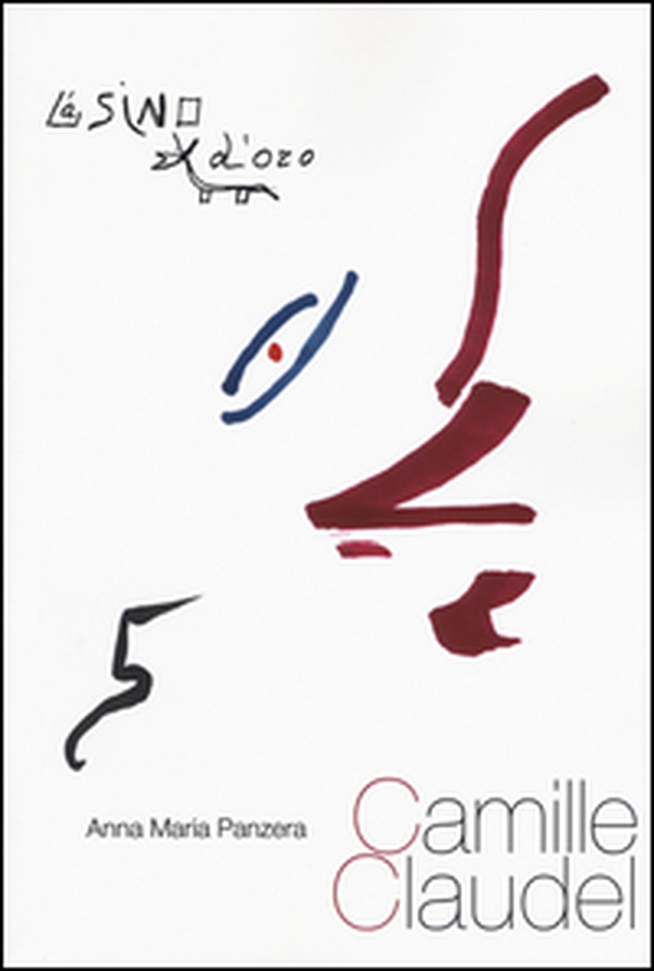 Camille Claudel - Librerie.coop Camille Claudel - Librerie.coop