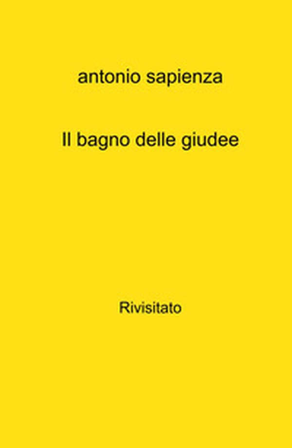 Il bagno delle giudee. Rivisitato - Librerie.coop Il bagno delle giudee. Rivisitato - Librerie.coop