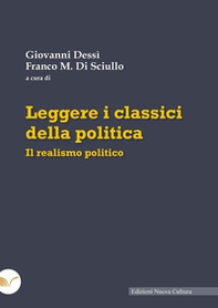 Leggere i classici della politica. Il realismo politico - Librerie.coop
