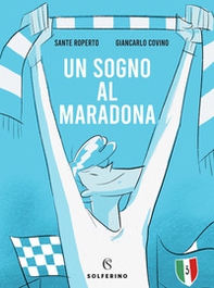 Un sogno al Maradona - Librerie.coop