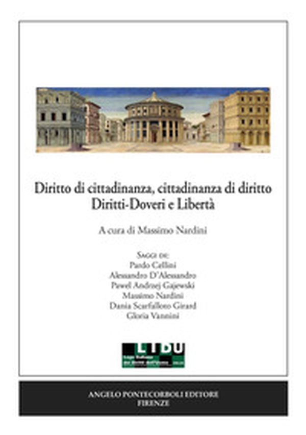 Diritto di cittadinanza, cittadinanza di diritto. Diritti-Doveri e libertà - Librerie.coop Diritto di cittadinanza, cittadinanza di diritto. Diritti-Doveri e libertà - Librerie.coop