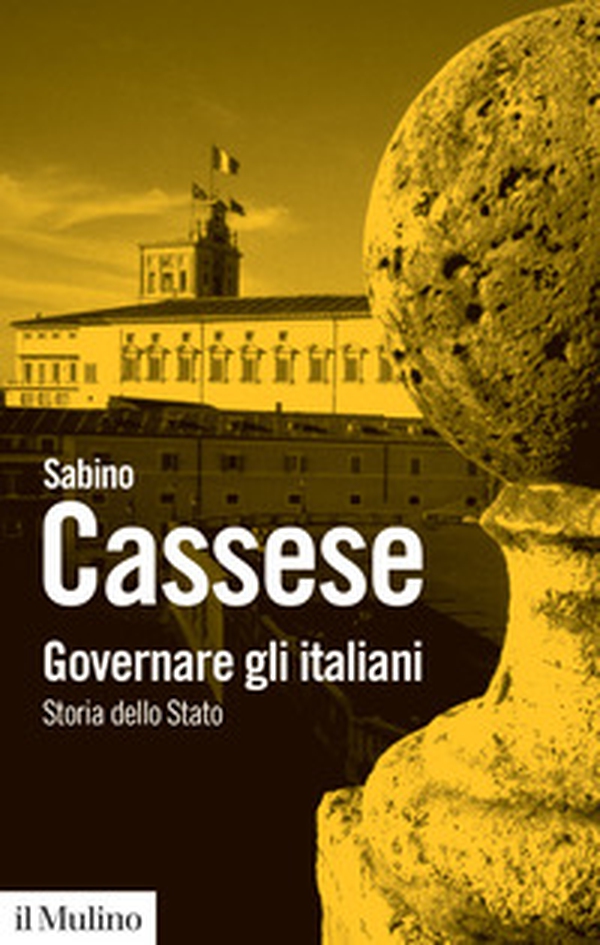 Governare gli italiani. Storia dello Stato - Librerie.coop Governare gli italiani. Storia dello Stato - Librerie.coop