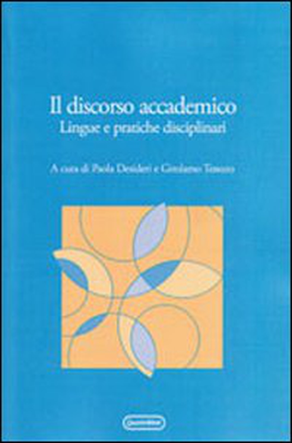 Il discorso accademico. Lingue e pratiche disciplinari - Librerie.coop Il discorso accademico. Lingue e pratiche disciplinari - Librerie.coop