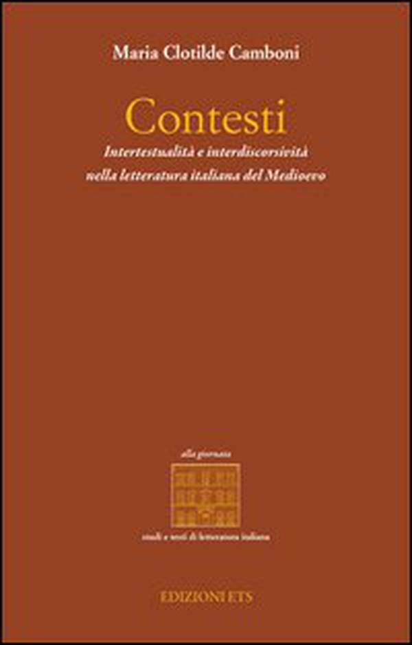 Contesti. Intertestualità e interdiscorsività nella letteratura italiana del Medioevo - Librerie.coop Contesti. Intertestualità e interdiscorsività nella letteratura italiana del Medioevo - Librerie.coop