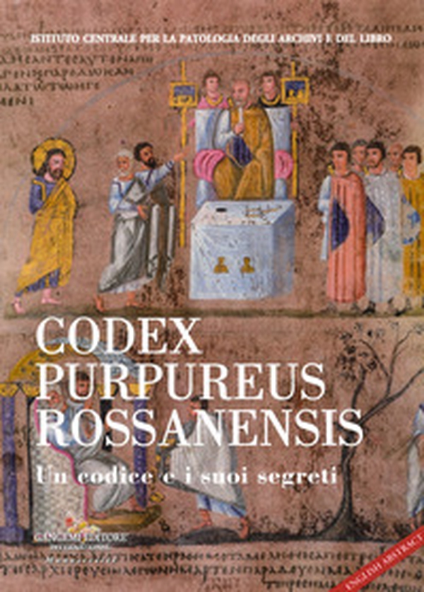 Codex Purpureus Rossanensis. Un codice e i suoi segreti - Librerie.coop Codex Purpureus Rossanensis. Un codice e i suoi segreti - Librerie.coop