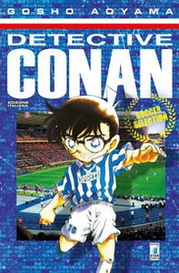 Detective Conan. Soccer selection - Librerie.coop