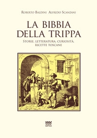 La Bibbia della trippa. Ricette, storie e curiosità sulle frattaglie - Librerie.coop
