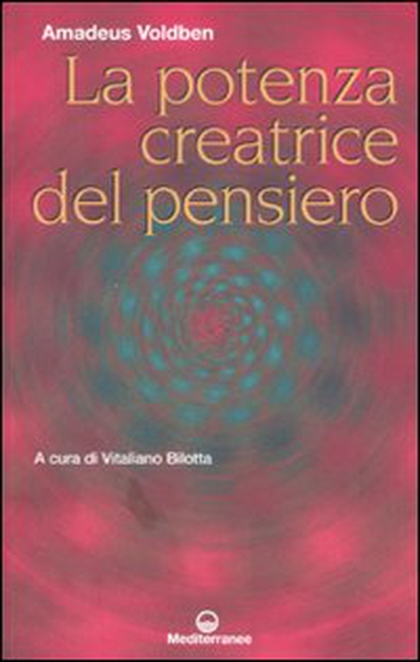 La potenza creatrice del pensiero - Librerie.coop La potenza creatrice del pensiero - Librerie.coop