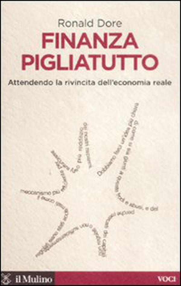 Finanza pigliatutto. Attendendo la rivincita dell'economia reale - Librerie.coop Finanza pigliatutto. Attendendo la rivincita dell'economia reale - Librerie.coop