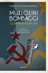 Mussolini-Bombacci. Compagni di una vita - Librerie.coop
