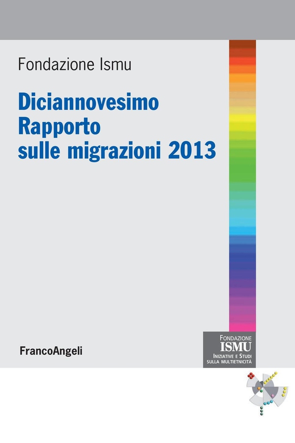 Diciannovesimo Rapporto sulle migrazioni 2013 - Librerie.coop Diciannovesimo Rapporto sulle migrazioni 2013 - Librerie.coop