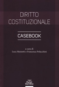 Diritto costituzionale. Casebook - Librerie.coop