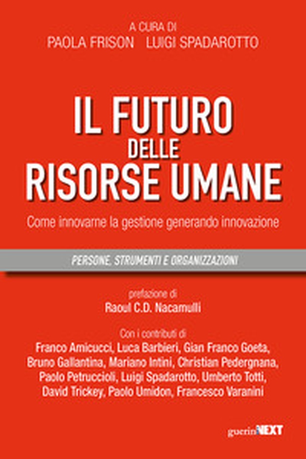 Il futuro delle risorse umane. Come innovarne la gestione generando innovazione - Librerie.coop Il futuro delle risorse umane. Come innovarne la gestione generando innovazione - Librerie.coop