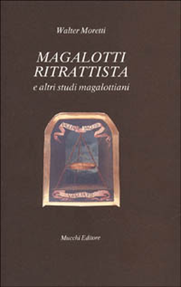 Magalotti ritrattista e altri studi magalottiani - Librerie.coop Magalotti ritrattista e altri studi magalottiani - Librerie.coop