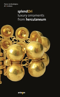 Splendori. Luxury ornaments from Herculaneum - Librerie.coop