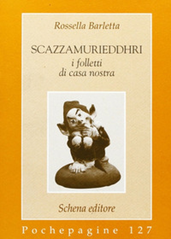 Scazzamurieddhri. I folletti di casa nostra - Librerie.coop Scazzamurieddhri. I folletti di casa nostra - Librerie.coop