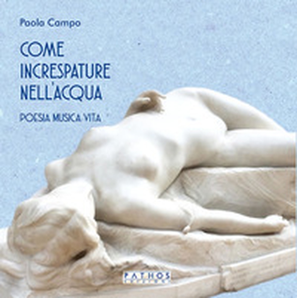 Come increspature nell'acqua. Poesia, musica, vita - Librerie.coop Come increspature nell'acqua. Poesia, musica, vita - Librerie.coop