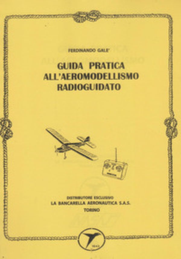 Guida pratica all'aeromodellismo radioguidati (rist. anastatica 1998) - Librerie.coop Guida pratica all'aeromodellismo radioguidati (rist. anastatica 1998) - Librerie.coop