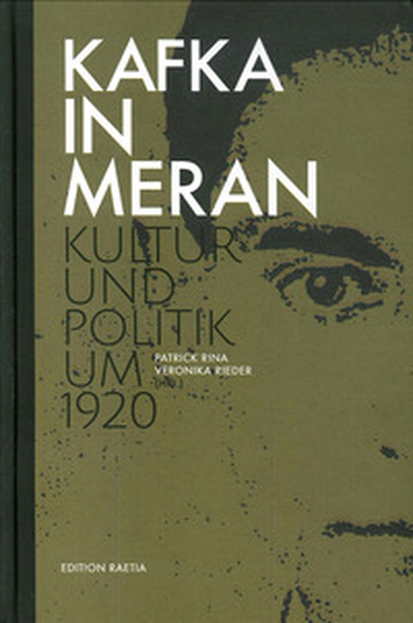 Kafka in Meran. Kultur und politik um 1920 - Librerie.coop Kafka in Meran. Kultur und politik um 1920 - Librerie.coop