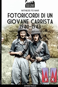 Fotoricordi di un giovane carrista 1940-1943 - Librerie.coop