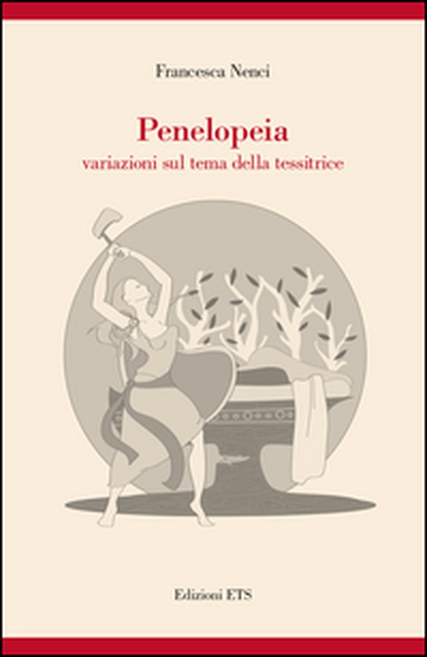 Penelopeia. Variazioni sul tema della tessitrice - Librerie.coop Penelopeia. Variazioni sul tema della tessitrice - Librerie.coop