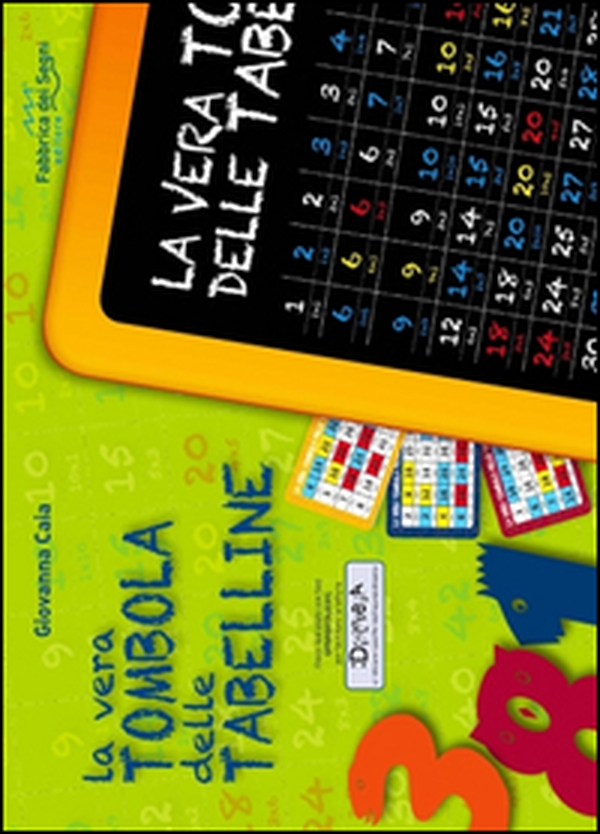 La vera tombola delle tabelline. I colori della moltiplicazione - Librerie.coop La vera tombola delle tabelline. I colori della moltiplicazione - Librerie.coop