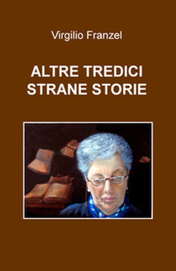 Altre tredici strane storie - Librerie.coop Altre tredici strane storie - Librerie.coop