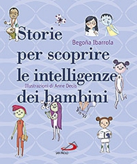 Storie per scoprire le intelligenze dei bambini - Librerie.coop