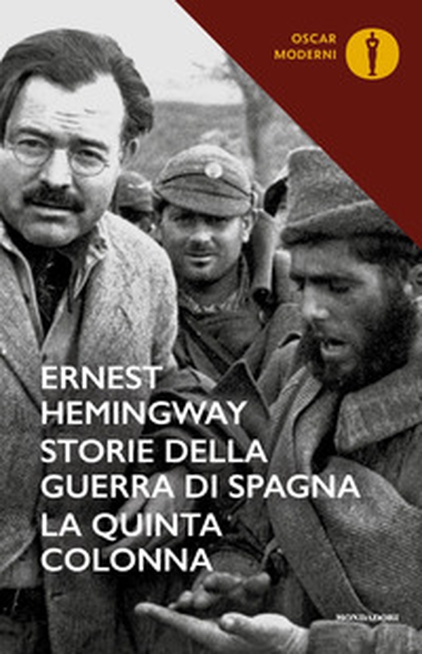 Storie della guerra di Spagna. La quinta colonna - Librerie.coop Storie della guerra di Spagna. La quinta colonna - Librerie.coop