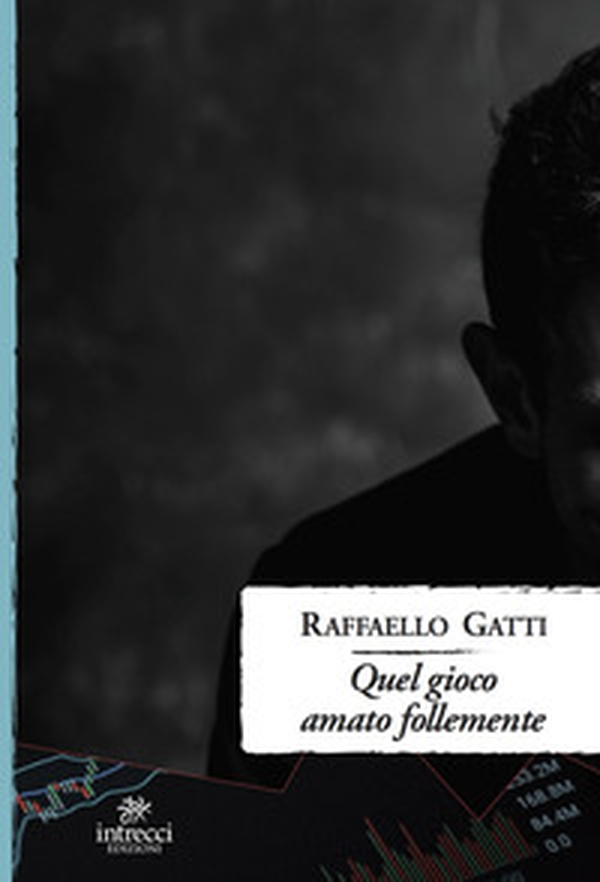 Quel gioco amato follemente - Librerie.coop Quel gioco amato follemente - Librerie.coop
