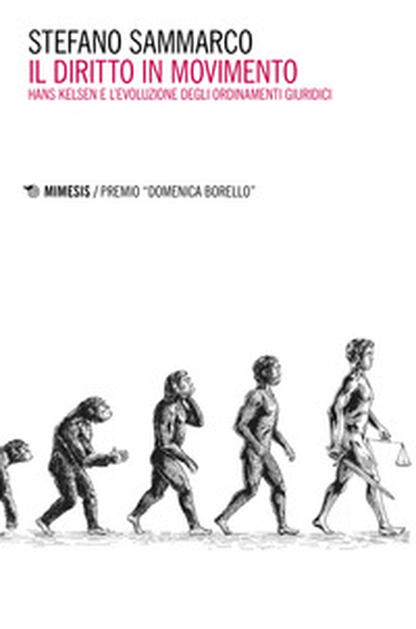 Il diritto in movimento. Hans Kelsen e l'evoluzione degli ordinamenti giuridici - Librerie.coop Il diritto in movimento. Hans Kelsen e l'evoluzione degli ordinamenti giuridici - Librerie.coop