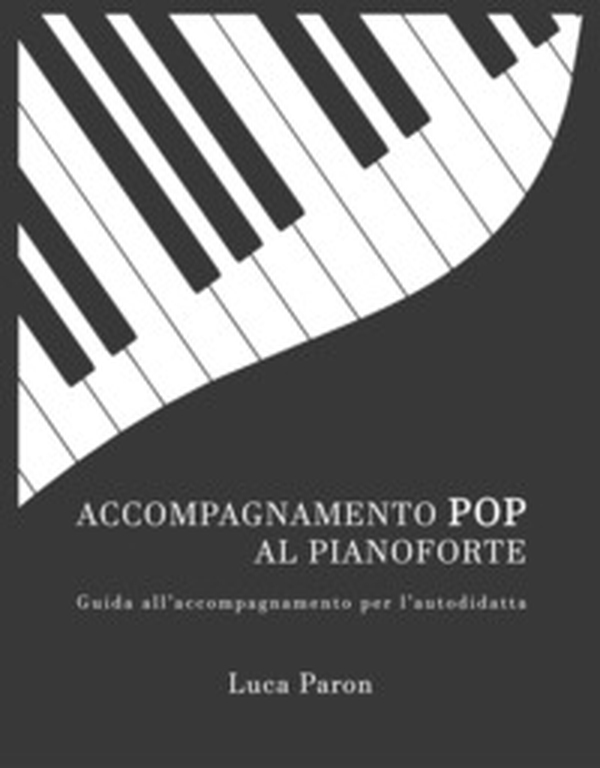 Accompagnamento pop al pianoforte. Guida all'accompagnamento per l'autodidatta - Librerie.coop Accompagnamento pop al pianoforte. Guida all'accompagnamento per l'autodidatta - Librerie.coop