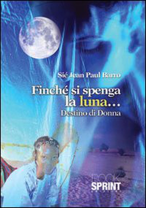 Finché si spenga la luna... destino di donna - Librerie.coop Finché si spenga la luna... destino di donna - Librerie.coop