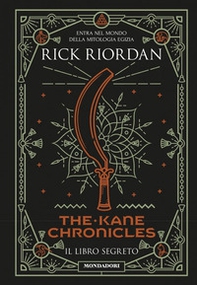 Il libro segreto. The Kane Chronicles - Librerie.coop