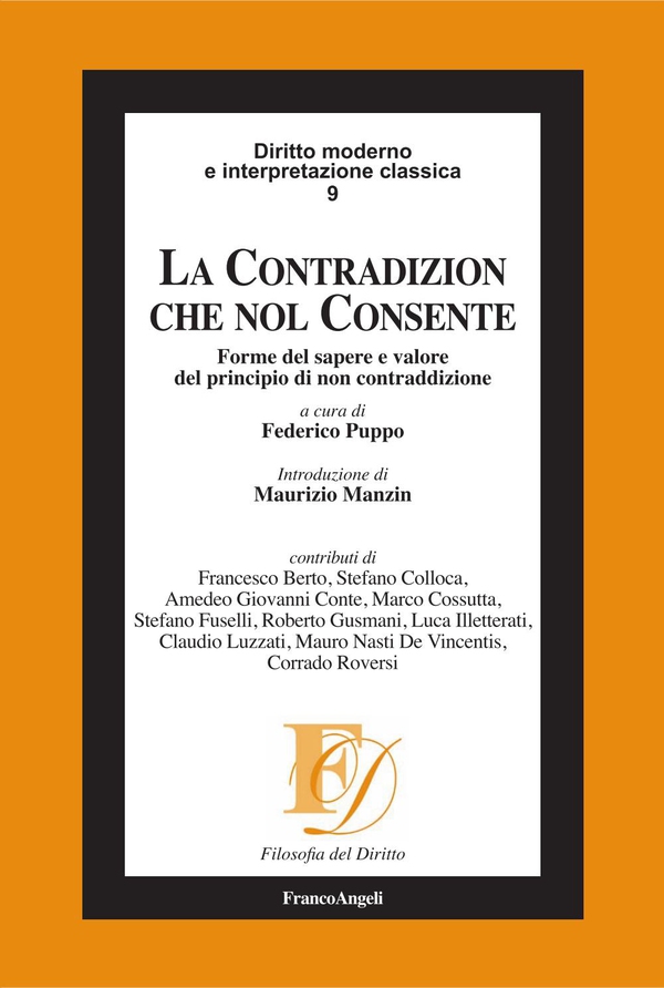 La contradizion che nol consente. Forme del sapere e valore del principio di non contraddizione - Librerie.coop La contradizion che nol consente. Forme del sapere e valore del principio di non contraddizione - Librerie.coop