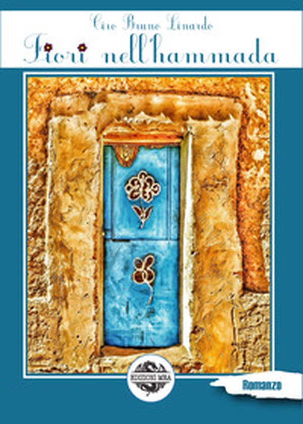 Fiori nell'hammada - Librerie.coop Fiori nell'hammada - Librerie.coop