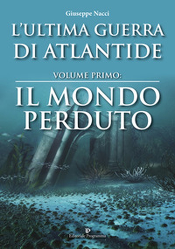 L'ultima guerra di Atlantide - Librerie.coop L'ultima guerra di Atlantide - Librerie.coop