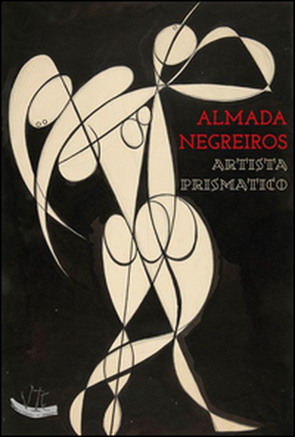 Almada Negreiros. Artista prismatico - Librerie.coop Almada Negreiros. Artista prismatico - Librerie.coop