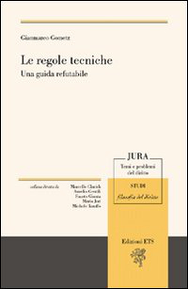 Le regole tecniche. Una guida refutabile - Librerie.coop Le regole tecniche. Una guida refutabile - Librerie.coop