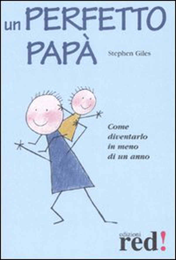 Un perfetto papà - Librerie.coop Un perfetto papà - Librerie.coop