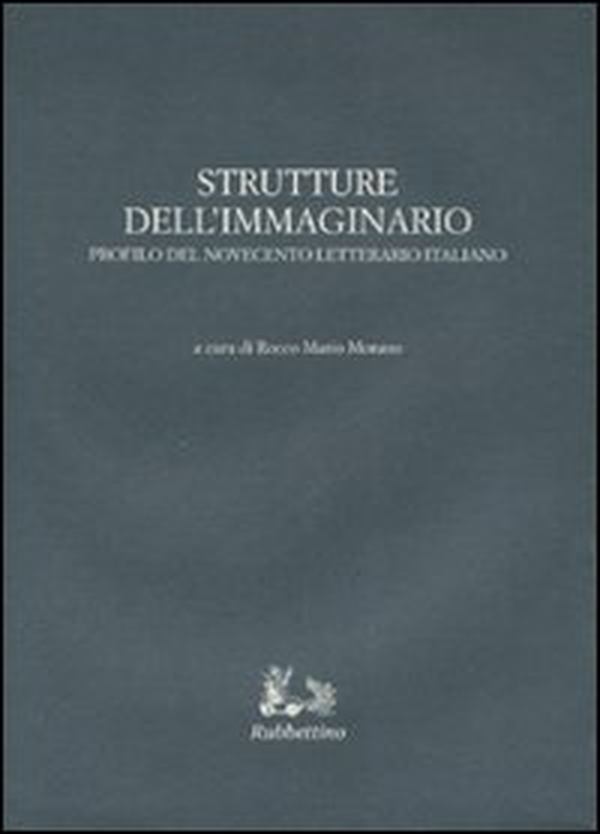 Strutture dell'immaginario. Profilo del Novecento letterario italiano - Librerie.coop Strutture dell'immaginario. Profilo del Novecento letterario italiano - Librerie.coop