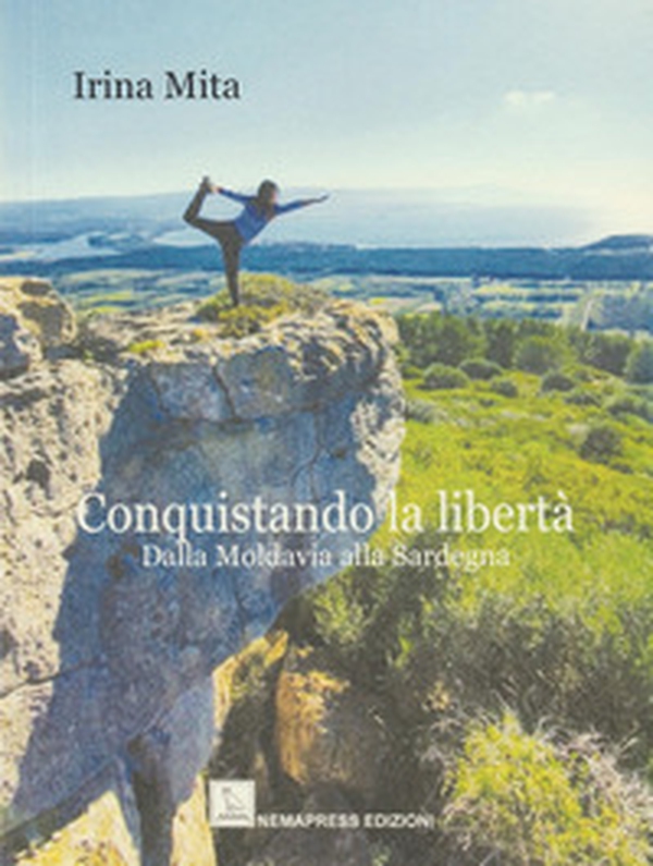 Conquistando la libertà. Dalla Moldavia alla Sardegna - Librerie.coop Conquistando la libertà. Dalla Moldavia alla Sardegna - Librerie.coop