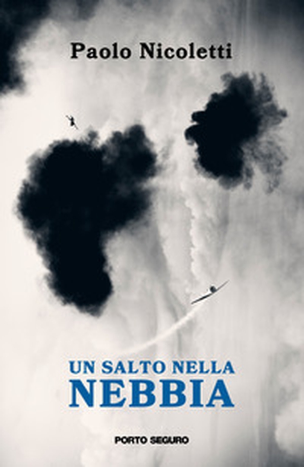 Un salto nella nebbia - Librerie.coop Un salto nella nebbia - Librerie.coop