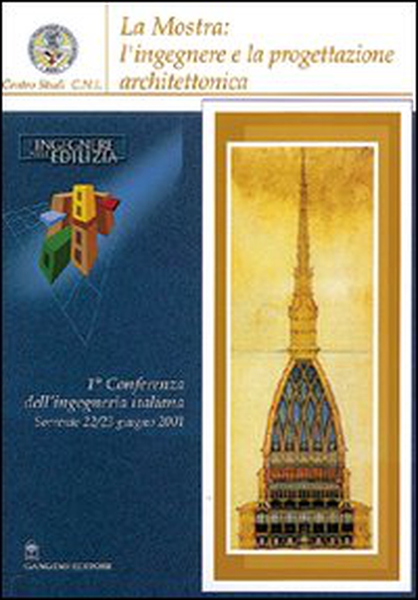 La mostra: l'ingegnere e la progettazione architettonica - Librerie.coop La mostra: l'ingegnere e la progettazione architettonica - Librerie.coop