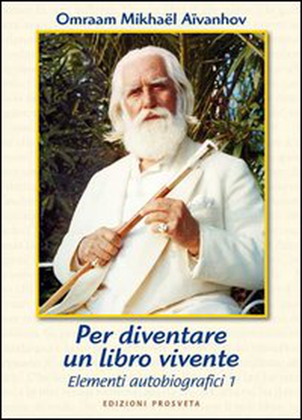 Per diventare un libro vivente. Elementi d'autobiografia - Vol. 1 - Librerie.coop Per diventare un libro vivente. Elementi d'autobiografia - Vol. 1 - Librerie.coop