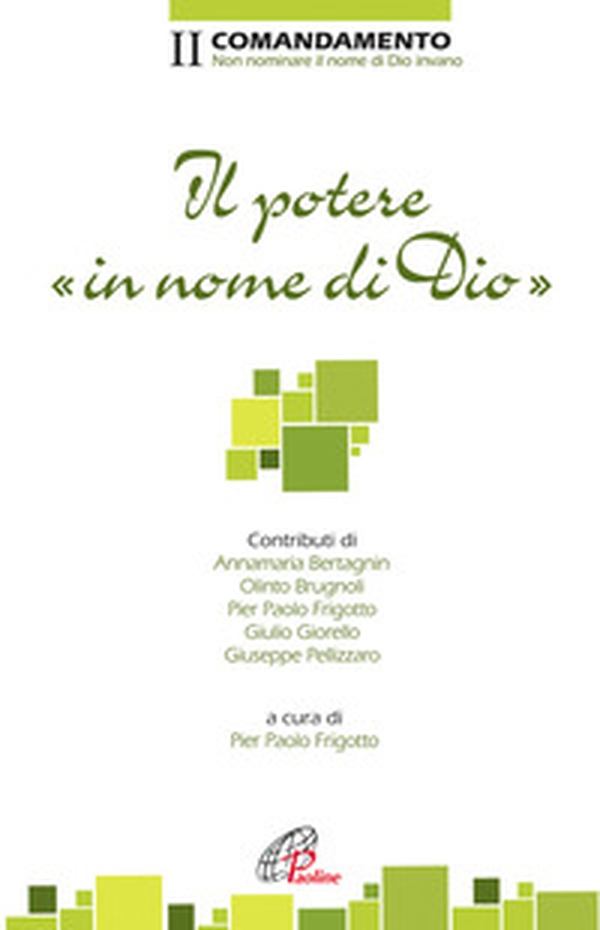 Il potere in nome di dio. II Comandamento. Non nominare il nome di Dio invano - Librerie.coop Il potere in nome di dio. II Comandamento. Non nominare il nome di Dio invano - Librerie.coop